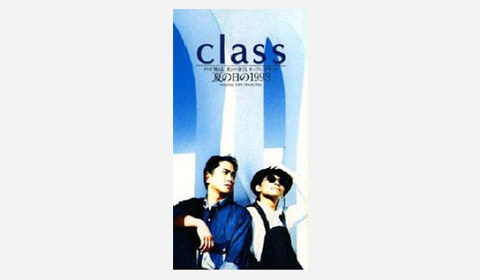 Class / 夏の⽇の1993